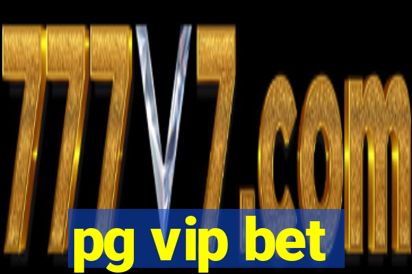 pg vip bet